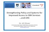 Strengthening policy and systems for improving uhc by Dr Jill Olivier, UCT