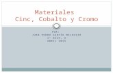 Materiales: Cinc, cobalto y cromo
