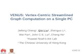 VENUS: Vertex-Centric Streamlined Graph Computation on a Single PC