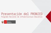 Presentación del Programa Nacional de Infraestructura Educativa (Pronied)