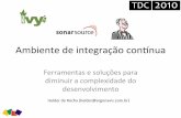 TDC 2010: Ambiente de Integração Contínua