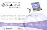 JustJava 2005: Web Services em Java com o JWSDP 1.5