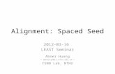 Alignment spaced seed