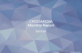 Crossmedia monthly report 5월