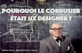 Pourquoi Le Corbusier était UX Designer ?