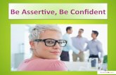 Be Assertive Be Confident