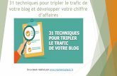 Une recette secrète de 31 techniques pour multiplier les trafic et chiffre d'affaire de votre blog par Trois