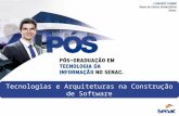 Pós-graduação em Tecnologias e Arquiteturas na Construção de Software - Senac São Paulo