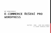 4. WordPress konference - E-commerce řešení pro WordPress