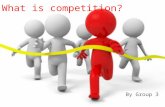 What is competition