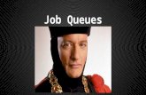 Job Queues Overview