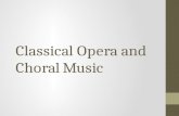 Classical Opera and Choral Music