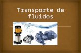 Transporte de fluidos Mauricio Urrelo