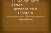 El movimiento desde Aristóteles a Einstein