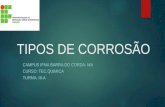 TIPOS DE CORROSÃO-IFMA