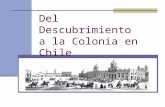Del descubrimiento-a-la-colonia-chilena