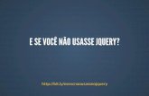 7Masters jQuery - E se você não usasse jQuery?, com Victor Cavalcante