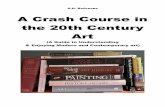 801.a crash course in the 20th century art a guide to understanding and enjoying modern and contemporary art