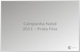 Revisão apresentação - CamargoMafuz - Prata Fina - Natal 2011