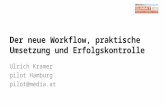 A3 Der neue Workflow, praktische Umsetzung und Erfolgskontrolle - Uli Kramer