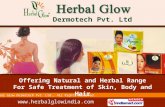 Herbal Products by Herbal Glow Dermotech Private Limited, New Delhi