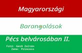 Barangolások  magyarországon. pécs belvárosában 2