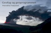 Geofag - en del av naturfagfamilien i norsk skole, Merethe Frøyland, Norwegian Centre for Science Education, University of Oslo, Oslo, Norge