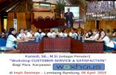 Kanaidi, SE., M.Si (sebagai Pemateri) “Workshop CUSTOMER SERVICE & CUSTOMER SATISFACTION” Bagi Para Karyawan WAXHOUS Jakarta di Imah Seniman – Lembang Bandung, 06 April 2015