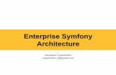 Enterprise symfony architecture (Alexander Lisachenko, Alpari)