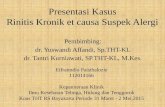 Presentasi Kasus Rinitis Kronis Et Suspek Alergi-Eifraimdio