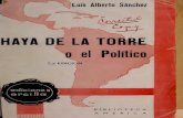 Haya de la Torre o el Político. Crónica de una vida sin tregua | Luis Alberto Sánchez