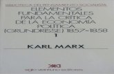 Marx Karl - Elementos Fundamentales Para La Critica de La Economia Politica Vol I (Grundrisse)