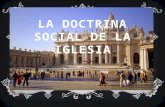 La Doctrina Social de La Iglesia