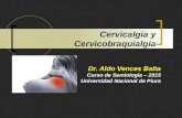 Cervicalgia y Cervicobraquialgia (Dr. Vences)