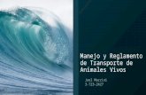 Manejo y Reglamento de Transporte de Animales Vivos