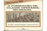A Formação Da Classe Operária No Brasil - José Antonio Segatto