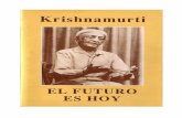 Krishnamurti Jiddu - El Futuro Es Hoy