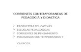 Corrientes Contemporaneas de Pedagogia y Didactica Escuelas