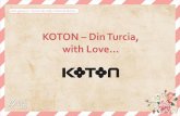 KOTON - Din Turcia, With Love...