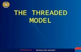 Threaded Model
