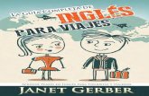 Inglés La Guía Completa de Inglés Para Viajes - Janet Gerber