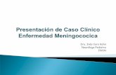 Enfermedad Meningocócica - Caso Clínico