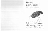 Cyrulnik, B. (2011). Morirse de Vergüenza, El Miedo a La Mirada Del Otro. Debate. (1)