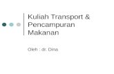 Dr.dina-Kuliah Transport & Pencampuran Makanan