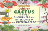 Cultivar Cactus Y Otras Suculentas en Interiores E Invernaderos.