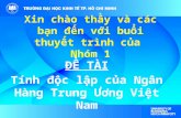 NHTW-tính độc lập của nhtw và kinh nghiệm cho Việt Nam