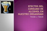 Efectos Del Consumo de Alcohol en Nuestro Organismo