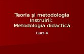 4. Teoria Şi Metodologia Instruirii - Metodologia Didactică 2