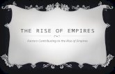 Factors for the Rise of Empires 2013