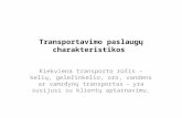 Logistika,Transportavimo paslaugų charakteristikos-2014-11-02.pptx